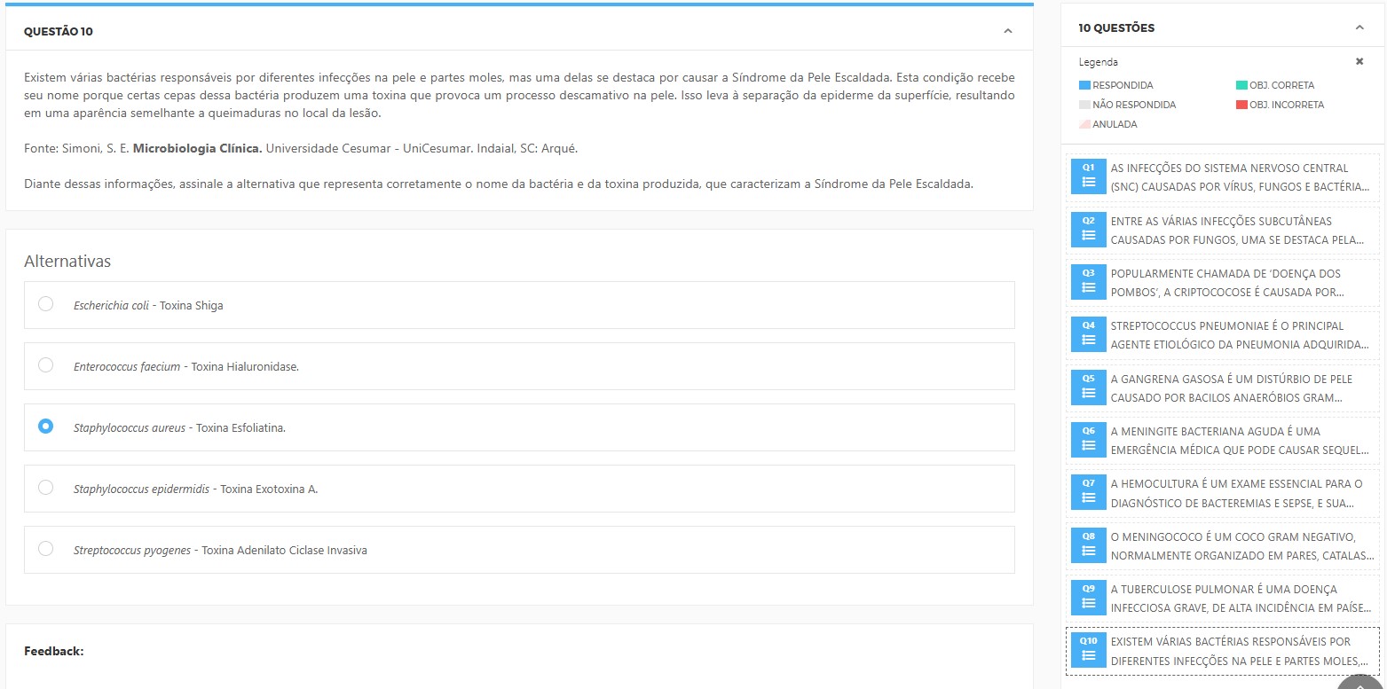 Bactéria responsável pela Síndrome da Pele Escaldada e toxina envolvida: Escherichia coli — toxina Shiga Enterococcus faecium — hialuronidase Staphylococcus aureus — toxina esfoliativa (exfoliatina) Staphylococcus epidermidis — exotoxina A Streptococcus pyogenes — toxina adenilato ciclase invasiva