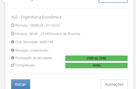 1) A taxa interna de retorno (TIR) representa a taxa média periódica de retorno de um projeto suficiente para repor, de forma integral e exata, o investimento realizado. A taxa média periódica de retorno representa a medida de rentabilidade de um determinado projeto de investimento. Portanto, a (TIR) pode ser entendida como a taxa de retorno do projeto ao longo do tempo. Em relação as regras da TIR, avalie as afirmativas a seguir: I - Se a TIR for maior que a taxa minima de atratividade (TMA), aceitasse o projeto de investimento. II - Se a TIR for menor que a taxa minima de atratividade (TMA), rejeitasse o projeto de investimento. III - Se a TIR for igual a taxa minima de atratividade (TMA), o VPL sera zero (indiferente). Considerando o contexto apresentado, é correto o que se afirma em: ________________________________________ Alternativas: a) I, apenas. b) I e II, apenas. c) I e III, apenas. d) II e III, apenas. e) I, II e III. 2) O Payback é o tempo necessário para que uma empresa recupere o investimento inicial de um projeto, a partir das entradas de caixa. Logo, considere a seguinte situação: Uma empresa investiu R$ 100.000,00 em um projeto que gera um retorno anual de R$ 25.000,00. Em quantos anos a empresa recuperará o valor investido, considerando o método de Payback Simples? ________________________________________ Alternativas: a) 2 anos. b) 3 anos. c) 4 anos. d) 5 anos. e) 6 anos. 3) O Valor Presente Líquido (VPL) é uma técnica de análise de investimentos muito difundido no meio empresarial, logo que o método considera o valor do dinheiro no tempo (VALOR PRESENTE), o custo de oportunidade do Capital (TMA). O resultado do VPL pode ser entendido como o ganho adicional se o mesmo capital fosse aplicado a TMA. Para a tomada de decisão de investir em determinado projeto utilizando o VPL, faz-se necessário compreender a regra de decisão básica do método. Em relação a regra de decisão básica do método VPL, avalie as afirmativas a seguir: I - Se VPL > 0, aceita-se o projeto de investimento, pois os retornos oferecidos cobrirão o capital investido, o retorno mínimo exigido e ainda oferecerão um ganho líquido positivo ao investidor. II - Se VPL = 0, o projeto de investimento apresenta-se indiferente, pois seu retorno apenas cobrira o capital investido e o retorno mínimo exigido pelo investidor, não oferecendo qualquer vantagem ou ganho além disso. III - Se VPL < 0, rejeita-se o projeto de investimento, pois os retornos oferecidos não cobrirão o capital investido, acrescido do retorno mínimo exigido pelo investidor. Considerando o contexto apresentado, é correto o que se afirma em: ________________________________________ Alternativas: a) I, apenas. b) I e II, apenas. c) I e III, apenas. d) II e III, apenas. e) I, II e III. 4) Segundo os autores Abecassis e Cabral (2000), existem quatro modos de Investimentos: investimento de substituição, investimento de expansão, investimento de modernização ou inovação e investimento estratégico. Portanto, associe os tipos de investimentos, relacionados na Coluna 1, com suas respectivas especificidades, relacionadas na Coluna 2: Coluna 1: 1 – Investimento de substituição. 2 – Investimento de expansão. 3 – Investimento de modernização ou inovação. 4 – Investimento estratégico. Coluna 2: A – é destinado a substituir bens antigos por novos, está relacionado a fatores internos e externos, que ocasionam insuficiências no processo. B – é a insuficiência de posição comercial ou crescimento significativo do consumo dos bens/serviços produzidos ou até diversificação de produtos. C – tem como objetivo reduzir os custos de produção e exige estudos comparativos, tais como: avaliar a demanda ou consumo de determinado produto. D - não são exclusivamente motivados por critérios de rentabilidade, apesar de considerar uma probabilidade de rentabilidade global da empresa a prazo. Será distribuído em duas categorias: investimento com o intuito de reduzir riscos e investimento de caráter social. Agora, assinale a alternativa com a associação correta. ________________________________________ Alternativas: a) 1-A; 2-B; 3-C; 4-D. b) 1-A; 2-D; 3-B; 4-C. c) 1-B; 2-A; 3-D; 4-C. d) 1-C; 2-B; 3-A; 4-D. e) 1-D; 2-C; 3-B; 4-A. 5) O IBC ou Indice Benefício/Custo é utilizado para mensurar a expectativa de ganho para cada unidade de capital investido, ou seja, mostra o retorno que a empresa obtém para cada R$ 1,00 investido em um determinado projeto. O IBC é calculado por meio da razão entre o Fluxo Esperado de Benefícios do projeto e o Fluxo Esperado de Investimentos necessários para realizá-lo. Portanto, em relação a análise do resultado obtido pelo cálculo do IBC, avalie as afirmativas a seguir: I - Se o IBC for maior que 1, o projeto deve continuar sendo analisado. II – Se IBC for menor que 1, rejeita-se o projeto III – Se o IBC for igual a 1, o custo e o benefício são equivalentes, logo a decisão de aceitar ou rejeitar o projeto é indiferente. Considerando o contexto apresentado, é correto o que se afirma em: ________________________________________ Alternativas: a) I, apenas. b) I e II, apenas. c) I e III, apenas. d) II e III, apenas. e) I, II e III.