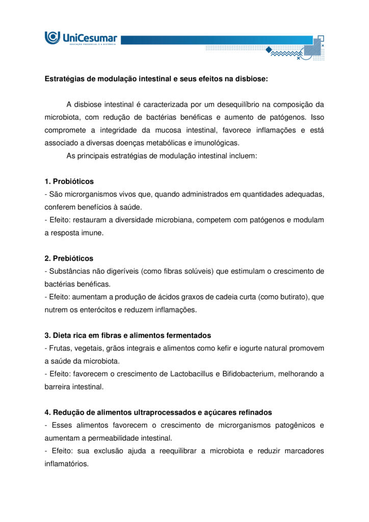 MAPA – Material de Avaliação Prática da Aprendizagem

Acadêmico: Normas Acadêmicas	R.A.
Curso: Nutrição
Disciplina: Imunologia
Valor da atividade: 3,5	Prazo:30/11

Instruções para Realização da Atividade
1.	Todos os campos acima deverão ser devidamente preenchidos;
2.	É obrigatória a utilização deste formulário para a realização do MAPA;
3.	Esta é uma atividade individual. Caso identificado cópia de colegas, o trabalho de ambos sofrerá decréscimo de nota;
4.	Utilizando este formulário, realize sua atividade, salve em seu computador, renomeie (MAPA – IMUNOLOGIA) e envie em forma de anexo no ambiente Studeo (M.A.P.A);
5.	Formatação exigida para esta atividade: documento Word ou pdf, Fonte Arial ou Times New Roman tamanho 12, Espaçamento entre linhas 1,5, texto justificado; 
6.	Formatar todo o trabalho, perguntas e respostas;
7.	Não é necessário apagar nada;
8.	Ao utilizar quaisquer materiais de pesquisa referencie conforme as normas da ABNT; (Existe um material sobre referências e citações conforme a ABNT disponível em: Arquivos Gerais no ambiente Studeo); incluir as referências bibliográficas no final da atividade;
9.	Na Sala do Café do ambiente virtual da disciplina você encontrará orientações importantes para elaboração desta atividade. Confira!
10.	Critérios de avaliação: utilização do template; atendimento ao tema; constituição dos argumentos e organização das ideias; correção gramatical e atendimento às normas ABNT.
11.	Procure argumentar de forma clara e objetiva, de acordo com o conteúdo da disciplina;
12.	O formato da atividade a ser enviada pode ser em pdf ou docx.

Em caso de dúvidas, entre em contato com seu Professor Mediador.

Bons estudos!

O que são doenças autoimunes? Como se desenvolve o diabetes mellitus tipo 1? Em qual linha de defesa da imunidade inata a microbiota se enquadra? Qual a relação da disbiose com a modulação intestinal? Qual seus impactos na melhora das doenças autoimunes.

O diabetes tipo 1 é um tipo de doença autoimune que ataca as células do pâncreas, sendo causado por gatilhos genéticos e ambientais, e sua prevalência tem aumentado nas últimas décadas. A complexidade dessa doença sublinha a importância de uma abordagem integrada, que reconheça não apenas os sintomas, mas também as causas subjacentes, como a disbiose intestinal, que pode estar na raiz da quebra da tolerância imunológica. O entendimento da microbiota intestinal e da modulação intestinal abre novas perspectivas para o tratamento, sugerindo que a restauração do equilíbrio interno é fundamental para o manejo eficaz dessas e de outras doenças autoimunes.

Imagine que você é um Nutricionista que trabalha em uma clínica multiprofissional voltada para o atendimento de pacientes com distúrbios gastrointestinais. O médico da clínica recebeu João, 25 anos, foi diagnosticado recentemente com diabetes tipo 1. Diante do caso, o médico realizou algumas orientações ao paciente e o encaminhou para você, a Nutricionista da clínica, para realizar as orientações nutricionais associadas a patologia e prescrição da conduta dietoterápica adequada ao caso clínico. O médico também ressaltou a importância de controlar a disbiose intestinal, inclusive sugerindo técnicas de modulação intestinal.

Com base nos conhecimentos e estudos adquiridos no decorrer da Disciplina de imunologia, consegue identificar quais reações imunológicas estão envolvidas no desenvolvimento da doença autoimune? Já está pensando quais seriam as possíveis orientações nutricionais adequadas para o paciente que apresenta tal patologia? Qual a importância do tratamento da disbiose e sua relação com a modulação intestinal.

O diabetes tipo 1 é uma doença autoimune onde o sistema imunológico ataca e destrói as células beta do pâncreas, responsáveis pela produção de insulina. Neste caso, a microbiota intestinal desempenha um papel fundamental. Acredita-se que um desequilíbrio na composição bacteriana do intestino (disbiose) possa contribuir para o desenvolvimento e a exacerbação dessas doenças. A microbiota atua como uma barreira, protegendo a mucosa intestinal e modulando a resposta imune. Quando essa barreira é comprometida, antígenos e patógenos podem atravessar a parede intestinal, desencadeando uma resposta inflamatória exacerbada. Para o tratamento e controle dessas patologias, a modulação intestinal é uma estratégia essencial. Ela busca restaurar o equilíbrio da microbiota e fortalecer a integridade da barreira intestinal por meio de intervenções nutricionais, como o uso de probióticos, prebióticos e uma dieta rica em fibras, para reduzir a inflamação sistêmica e melhorar o funcionamento do organismo.

Com todas as informações expostas acima, é hora de agir! Pensando que você é o Nutricionista da clínica multiprofissional comentada acima, imagine que o paciente indicado pelo médico está em sua sala para realizar a primeira consulta. Diante do diagnóstico recente, o mesmo apresenta muitas dúvidas a respeito da patologia, as possíveis causas, qual o mecanismo imunológico envolvido, bem como a relação da disbiose com a modulação intestinal e seus impactos na melhora das doenças autoimunes.

Com este objetivo, você deverá analisar, pesquisar e descrever, a seguir, as respostas para os questionamentos levantados por seu paciente. 
 
a. DEFINA doença autoimune.

Doença autoimune é uma condição em que o sistema imunológico passa a reconhecer componentes do próprio organismo como estranhos e os ataca, gerando produção de autoanticorpos e/ou respostas celulares autoreativas que causam inflamação, lesão tecidual e disfunção do órgão afetado (Pinheiro, 2025).

 
b. EXPLIQUE as bases autoimunes do diabetes mellitus tipo 1.

Bases autoimunes do DM1 (diabetes mellitus tipo 1):

1. Autoimunidade contra células beta
O sistema imunológico identifica erroneamente as células beta como invasoras.
- Linfócitos T citotóxicos infiltram o pâncreas e destroem essas células.
- Isso leva à deficiência absoluta de insulina.

2. Presença de autoanticorpos
Antes mesmo dos sintomas, o corpo pode produzir anticorpos contra componentes das células beta:
- Anti-GAD (glutamato descarboxilase)
- Anti-IA2 (tirosina fosfatase)
  - Anti-insulina
  - Anti-ZnT8 (transportador de zinco)
Esses autoanticorpos são marcadores importantes para diagnóstico precoce e risco em familiares.

3. Fatores genéticos
- Certos genes do sistema HLA (principalmente HLA-DR3 e HLA-DR4) aumentam a predisposição ao DM1.
- A genética não determina, mas aumenta o risco de desenvolver a doença.

4. Fatores ambientais
- Infecções virais (como enterovírus) podem desencadear a resposta autoimune.
- Exposição precoce a certos alimentos ou falta de aleitamento materno também são investigados como possíveis gatilhos.

 
c. DETERMINE em qual de linha de defesa da imunidade inata a microbiota atua.

A microbiota intestinal integra a barreira biológica (uma das barreiras físicas/biológicas da primeira linha de defesa) da imunidade inata, protegendo contra colonização por patógenos, modulando sinais imunes locais e contribuindo para a maturação e regulação das respostas inatas (Delves, 2024).


d. RELACIONE a melhora da disbiose frente as estratégias de modulação intestinal.

A melhora da disbiose intestinal está diretamente relacionada à aplicação de estratégias de modulação intestinal, como o uso de prebióticos, probióticos, dieta rica em fibras e redução de alimentos ultraprocessados. Essas intervenções restauram o equilíbrio da microbiota, fortalecem a barreira intestinal e reduzem inflamações sistêmicas.

Estratégias de modulação intestinal e seus efeitos na disbiose:

A disbiose intestinal é caracterizada por um desequilíbrio na composição da microbiota, com redução de bactérias benéficas e aumento de patógenos. Isso compromete a integridade da mucosa intestinal, favorece inflamações e está associado a diversas doenças metabólicas e imunológicas.
As principais estratégias de modulação intestinal incluem:

1. Probióticos
- São microrganismos vivos que, quando administrados em quantidades adequadas, conferem benefícios à saúde.
- Efeito: restauram a diversidade microbiana, competem com patógenos e modulam a resposta imune.

2. Prebióticos
- Substâncias não digeríveis (como fibras solúveis) que estimulam o crescimento de bactérias benéficas.
- Efeito: aumentam a produção de ácidos graxos de cadeia curta (como butirato), que nutrem os enterócitos e reduzem inflamações.

3. Dieta rica em fibras e alimentos fermentados
- Frutas, vegetais, grãos integrais e alimentos como kefir e iogurte natural promovem a saúde da microbiota.
- Efeito: favorecem o crescimento de Lactobacillus e Bifidobacterium, melhorando a barreira intestinal.

4. Redução de alimentos ultraprocessados e açúcares refinados
- Esses alimentos favorecem o crescimento de microrganismos patogênicos e aumentam a permeabilidade intestinal.
- Efeito: sua exclusão ajuda a reequilibrar a microbiota e reduzir marcadores inflamatórios.

5. Uso racional de antibióticos
- O uso excessivo ou inadequado de antibióticos é uma das principais causas de disbiose.
- Efeito: evitar antibióticos desnecessários preserva a diversidade microbiana.





REFERÊNCIAS

BESSON, Jean Carlos Fernando. Imunologia. Maringá - PR: Unicesumar, 2021.

DELVES, Peter J. Imunidade inata. MSD Manuals, 2024. Disponível em: https://www.msdmanuals.com/pt/casa/doen%C3%A7as-imunol%C3%B3gicas/biologia-do-sistema-imunol%C3%B3gico/imunidade-inata. Acesso em: 5 nov. 2025.

PINHEIRO, Pedro. Doenças autoimunes: o que são, causas e sintomas. MD Saúde, 2025. Disponível em: https://www.mdsaude.com/doencas-autoimunes/doenca-autoimune/. Acesso em: 5 nov. 2025.

SILVA, Maria Elizabeth Rossi da; MORY, Denise; Davini, Elaine. Marcadores genéticos e auto-imunes do diabetes melito tipo 1: da teoria para a prática. Arquivos Brasileiros Endocrinologia Metabologia, v. 52, n. 2, mar. 2008. Disponível em: https://www.scielo.br/j/abem/a/pXsTpdtJcZV7dQy5rQHk9cc/?format=html&lang=pt. Acesso em: 5 nov. 2025.












PARA AUXILIÁ-LO NA RESOLUÇÃO DAS QUESTÕES, UTILIZE OS SEGUINTES MATERIAIS COMPLEMENTARES:

 
- ALIMENTAÇÃO E MODULAÇÃO INTESTINAL -  
https://ojs.brazilianjournals.com.br/ojs/index.php/BRJD/article/view/16339/13363
 
- O IMPACTO DA DISBIOSE INTESTINAL NA SAÚDE METABÓLICA E IMUNOLÓGICA
 - https://reer.emnuvens.com.br/reer/article/view/845/447



ORIENTAÇÕES PARA ELABORAR E ENVIAR A ATIVIDADE MAPA:

 
Sobre o arquivo a ser enviado:

 
> Utilize o formulário padrão para realização do MAPA disponível em > Material da Disciplina.
> O arquivo deve ser enviado exclusivamente pelo seu Studeo no campo "MAPA" desta disciplina. Toda e qualquer outra forma de entrega deste Modelo de Resposta MAPA não é considerada. Apenas formato PDF e DOC-x são aceitos.
> Somente UM arquivo pode ser anexado no Studeo.
> A qualidade do trabalho será considerada na hora da avaliação, então faça com cuidado, responda à demanda adequadamente e mostre sempre o seu raciocínio de modo claro e direto.

Problemas frequentes a evitar:

> Identifique o arquivo com o seu primeiro e último nome e a disciplina, para evitar que você troque o arquivo na hora de anexar. Exemplo: MAPA_*nome da disciplina.pdf. Se o nome tiver caracteres estranhos (principalmente pontos) ou for muito grande, a equipe de correção pode não conseguir abrir o seu trabalho e ele pode ser zerado.
 > Verifique se você está enviando o arquivo corretamente. Arquivo trocado, faltando informações, não serão concedidas reaberturas de atividade dentro e após o prazo da mesma.
> Se você usa OPEN OFFICE ou MAC transforme o arquivo em PDF para evitar incompatibilidades.
Como enviar o seu arquivo:

> Ao final do enunciado desta atividade, no Studeo, tem uma caixa de envio de arquivo. Basta clicar e selecionar sua atividade ou arrastar até ela.
> Antes de clicar em FINALIZAR, certifique-se de que está tudo certo, pois uma vez finalizado você não poderá mais modificar o arquivo. Sugerimos que você clique no link gerado da sua atividade e faça o download para conferir.
 
Bons estudos.
